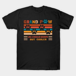 Retro Grand Paw Like a regular grandpa But Cooler   - Best Dad Ever T-Shirt